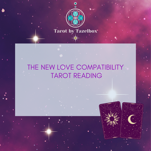 New Love Compatibility Tarot Reading